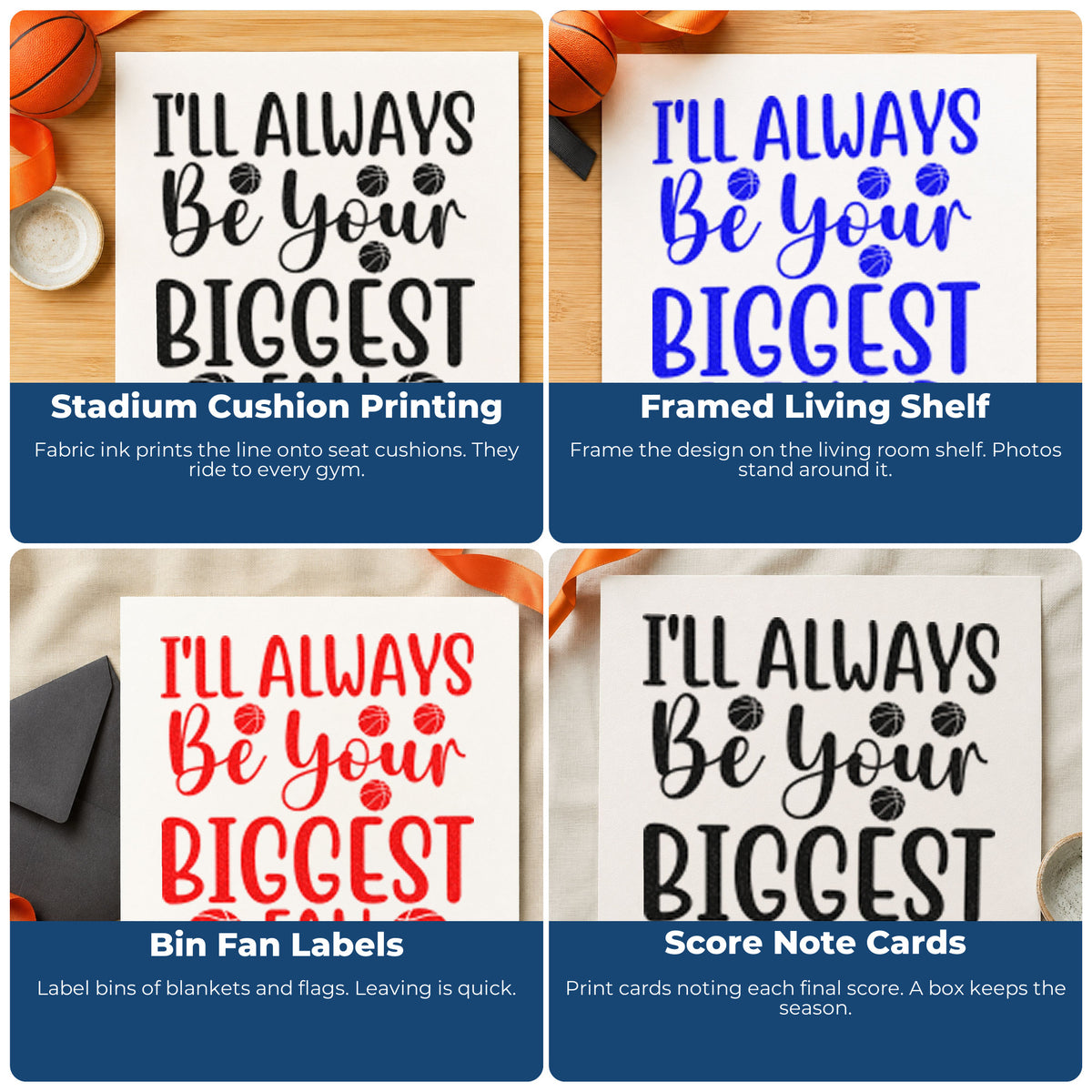 Four ways to use the Wood Handle I'll Always Be Your Biggest Fan Rubber Stamp: stadium cushion printing, framed living shelf, bin fan labels and score note cards.