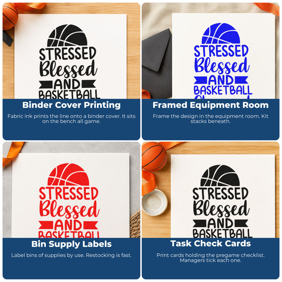 Four ways to use the Stressed Blessed Basketball Obsessed Stamp – Wood Handle: binder cover printing, framed equipment room, bin supply labels and task check cards.