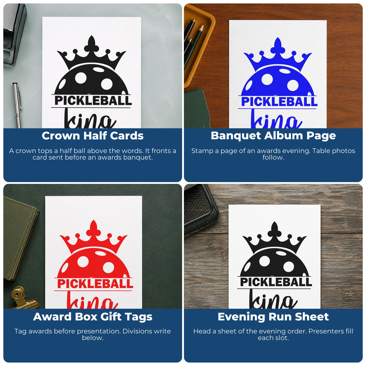 Four ways to use the Pickleball King Crowned Ball Crown Wood Handle Stamp: crown half cards, banquet album page, award box gift tags and evening run sheet.