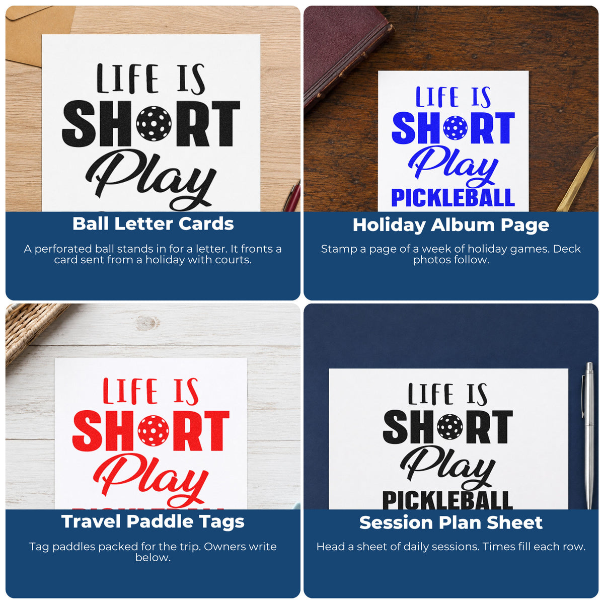Four ways to use the Life Is Short Play Pickleball Lettering Wood-Mounted Rubber Stamp: ball letter cards, holiday album page, travel paddle tags and session plan sheet.