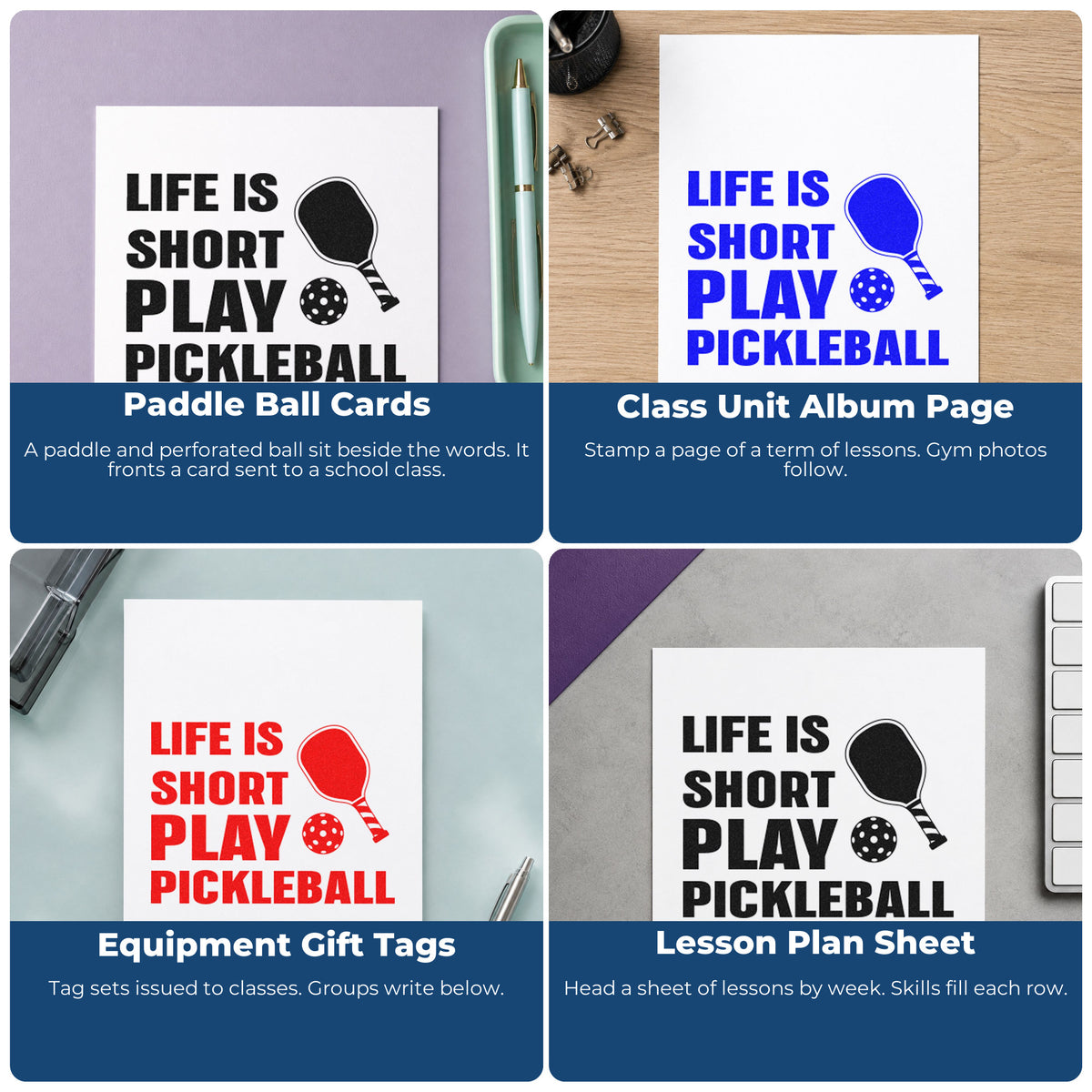 Four ways to use the Life Is Short Play Pickleball Wood Handle Stamp: paddle ball cards, class unit album page, equipment gift tags and lesson plan sheet.