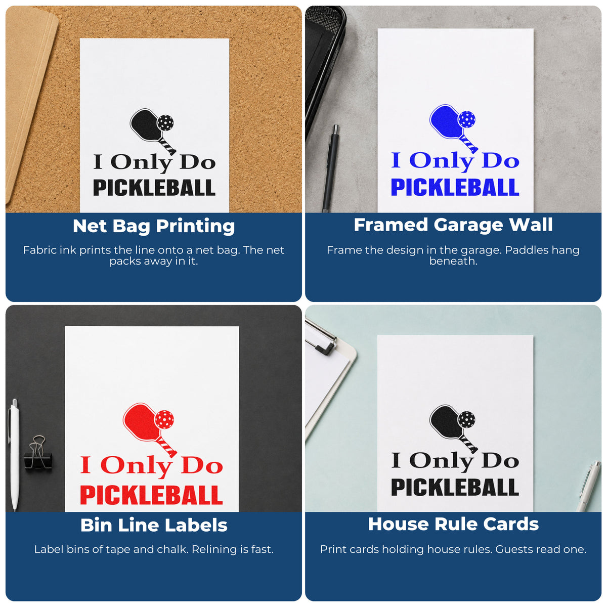 Four ways to use the Only Do Pickleball Paddle Wood Handle Stamp: net bag printing, framed garage wall, bin line labels and house rule cards.