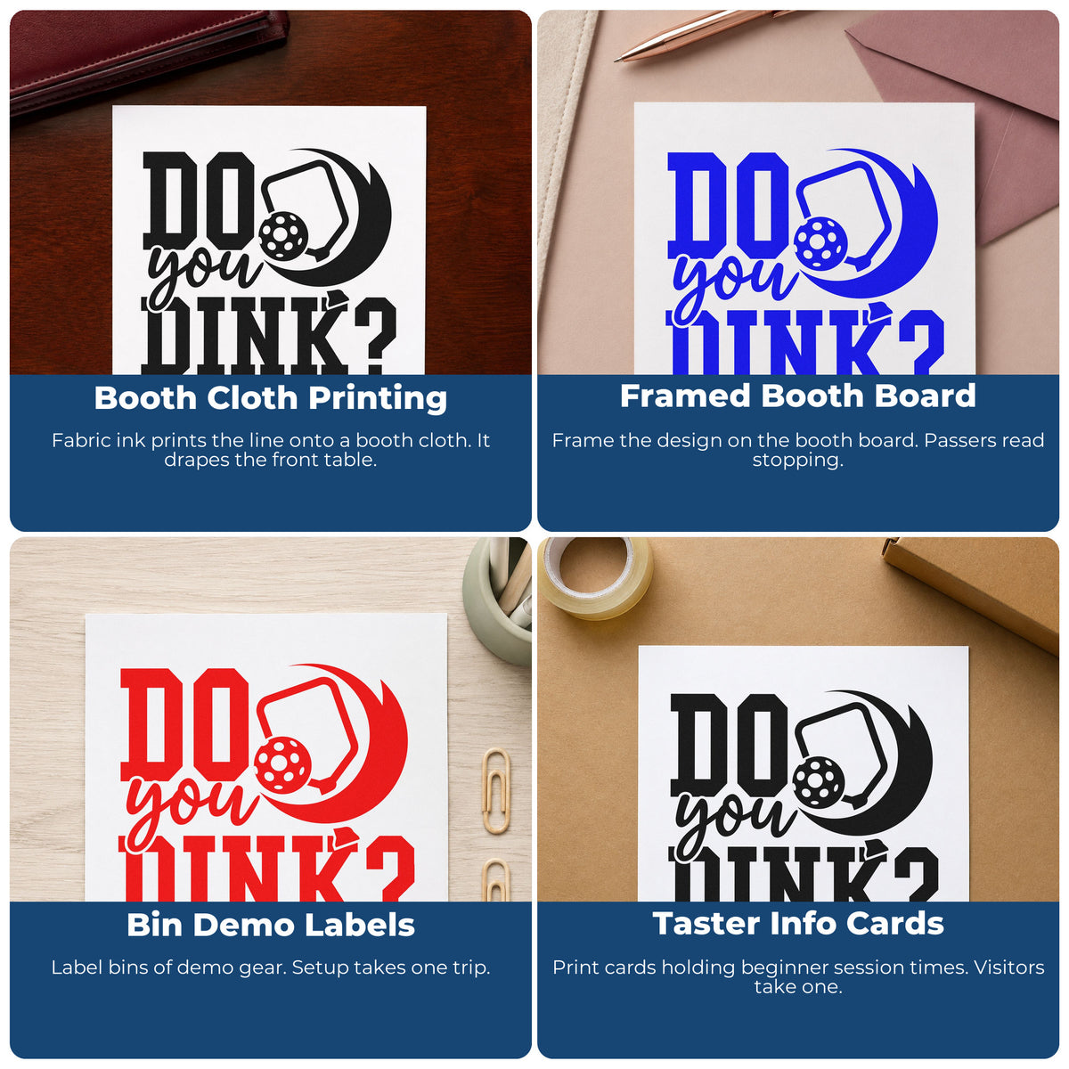 Four ways to use the Do You Dink Question Paddle Slim Pre-Inked Stamp: booth cloth printing, framed booth board, bin demo labels and taster info cards.