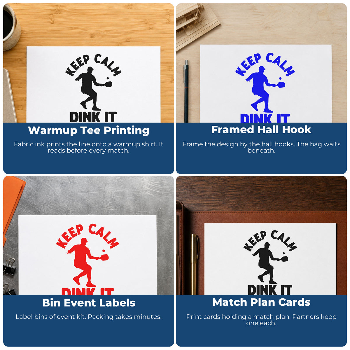 Four ways to use the Keep Calm Dink It Stamp – Self-Inking: warmup tee printing, framed hall hook, bin event labels and match plan cards.
