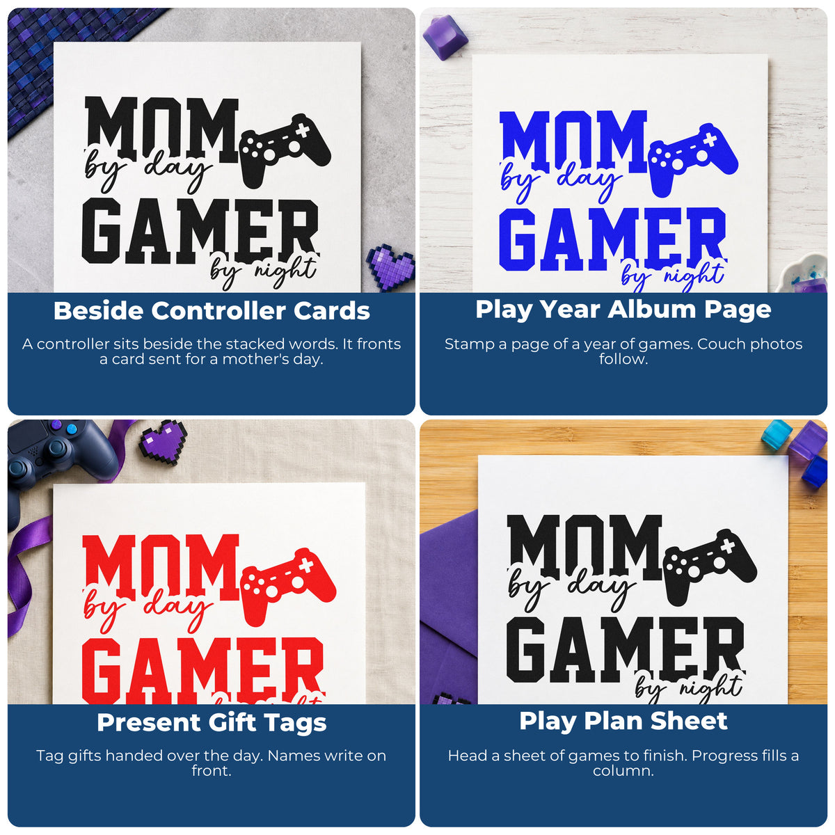 Four ways to use the Mom Day Gamer Night Rubber Stamp – Wood Handle: beside controller cards, play year album page, present gift tags and play plan sheet.