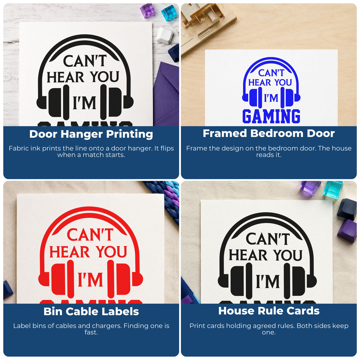Four ways to use the Cannot Hear You Gaming Wood Handle Stamp: door hanger printing, framed bedroom door, bin cable labels and house rule cards.