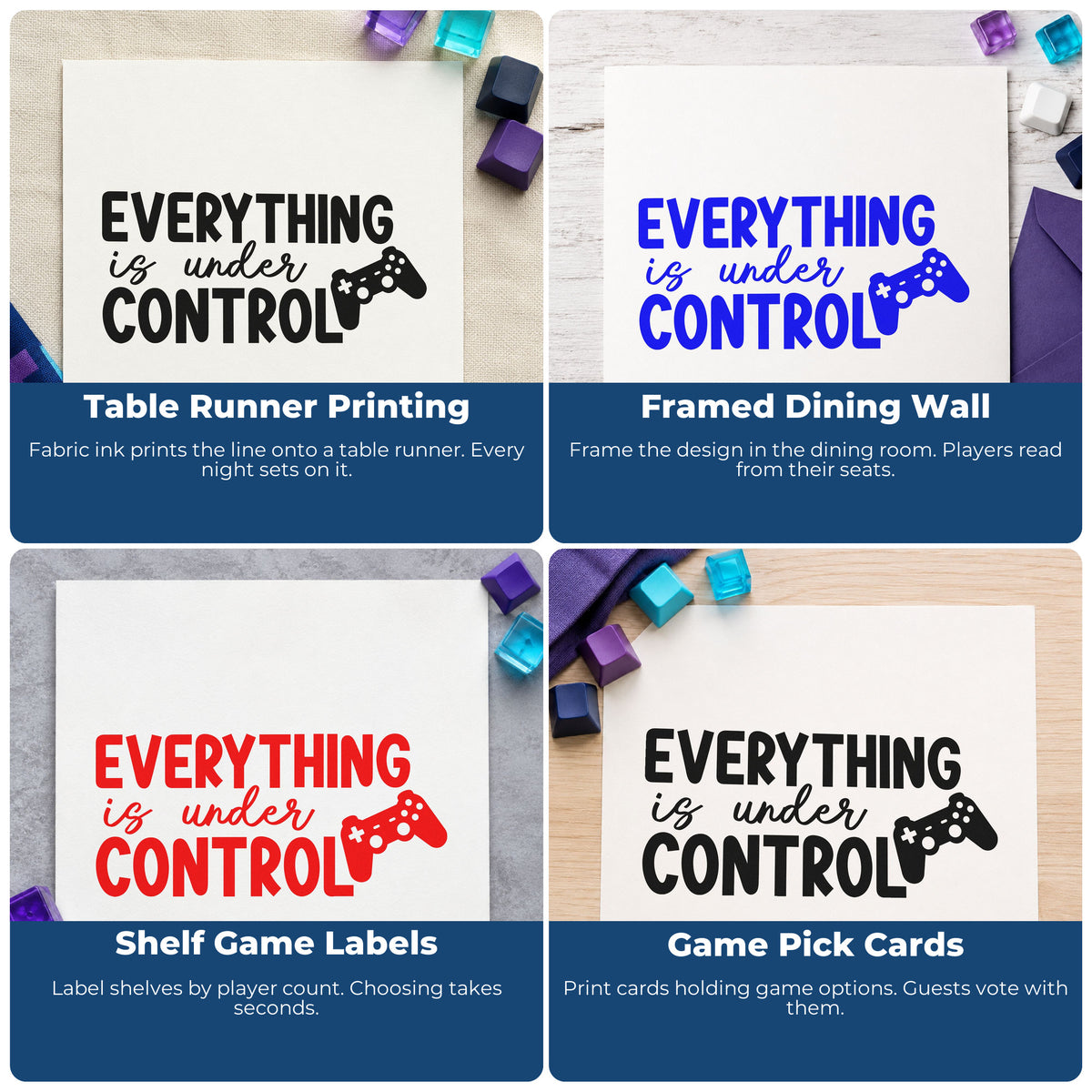 Four ways to use the Everything Is Under Control PSI Pre-Inked Stamp: table runner printing, framed dining wall, shelf game labels and game pick cards.