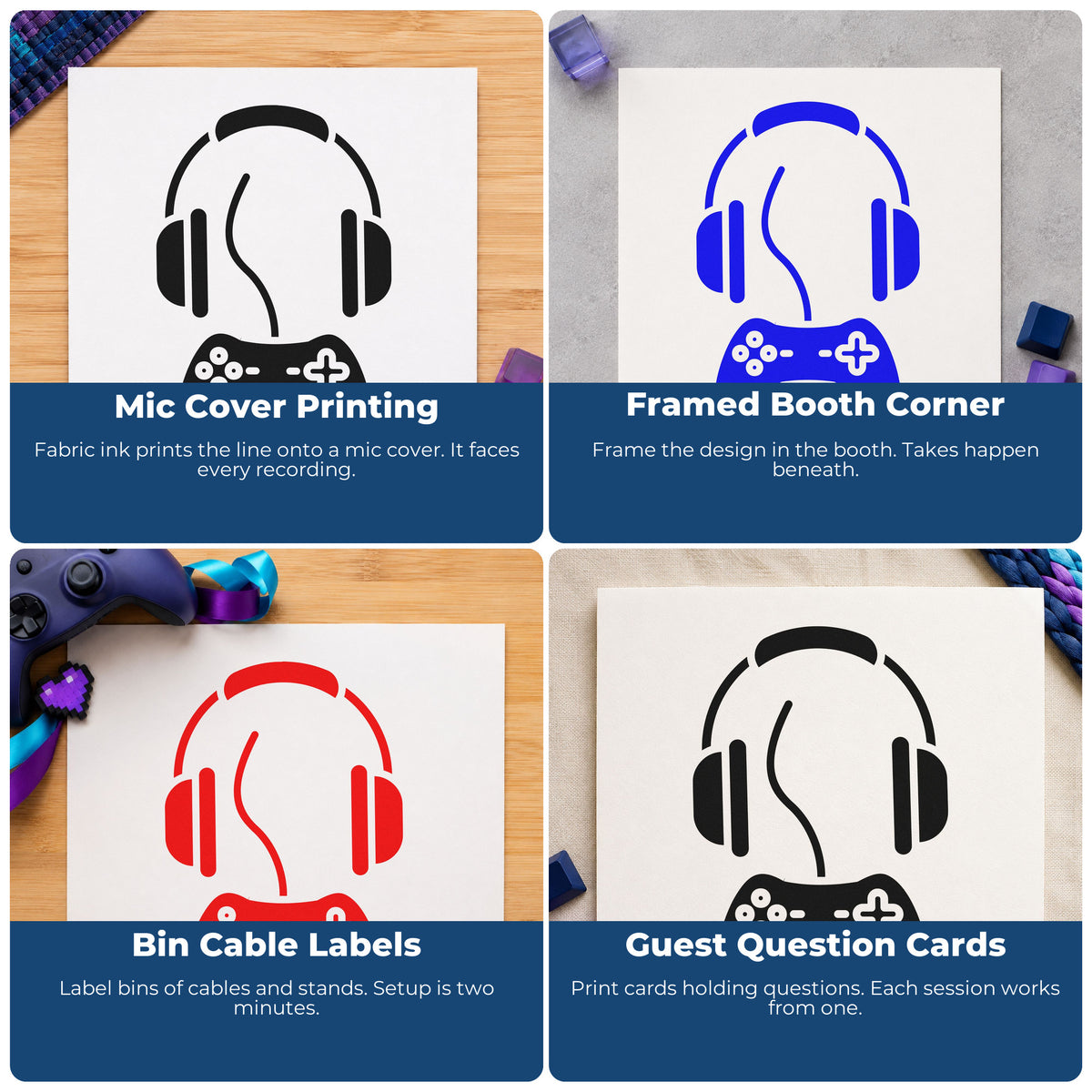 Four ways to use the Gamer Headphones And Curved Controller Cord Rubber Stamp – Wood Handle: mic cover printing, framed booth corner, bin cable labels and guest question cards.