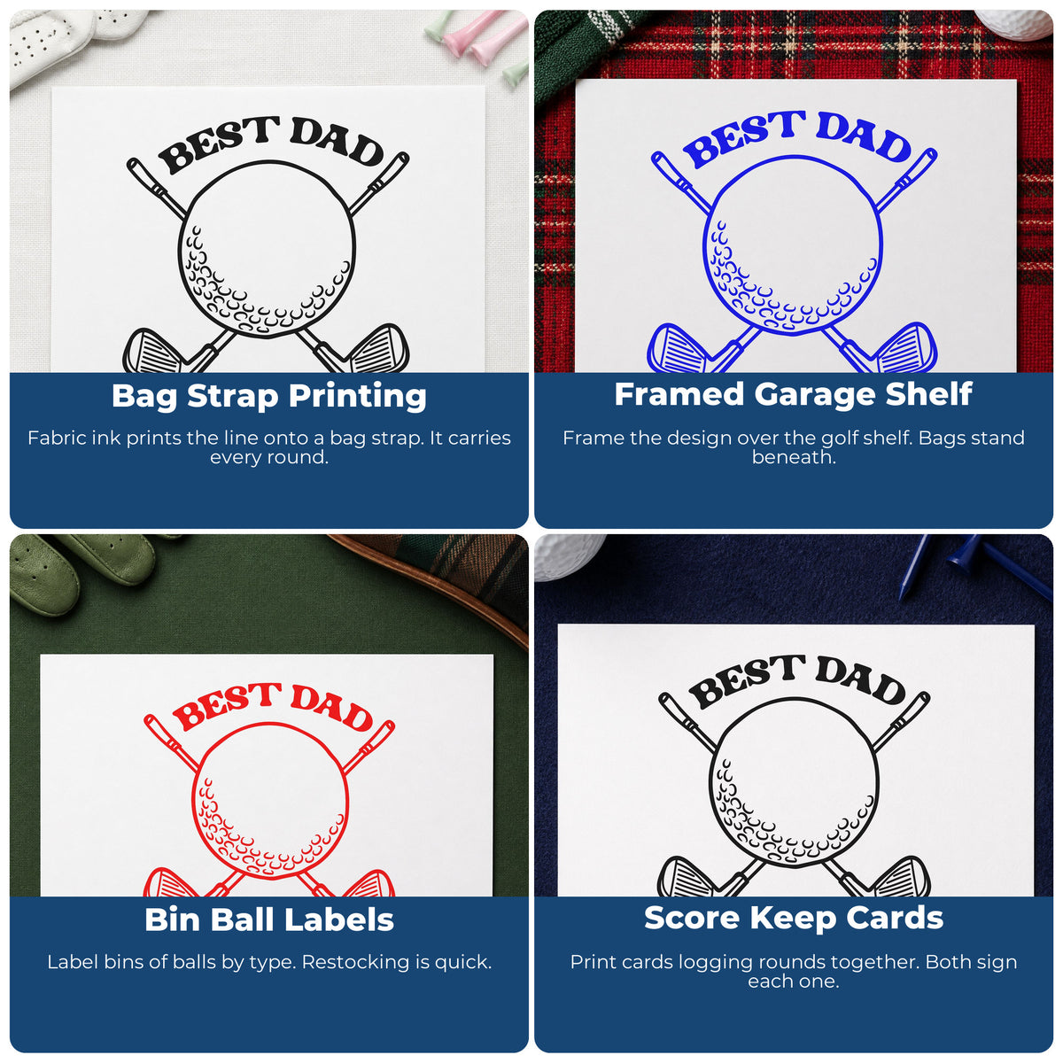 Four ways to use the Best Dad By Par Golf Ball Self-Inking Stamp: bag strap printing, framed garage shelf, bin ball labels and score keep cards.