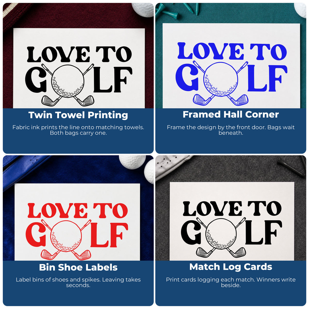 Four ways to use the Love To Golf Clubs Rubber Stamp – Wood Handle: twin towel printing, framed hall corner, bin shoe labels and match log cards.