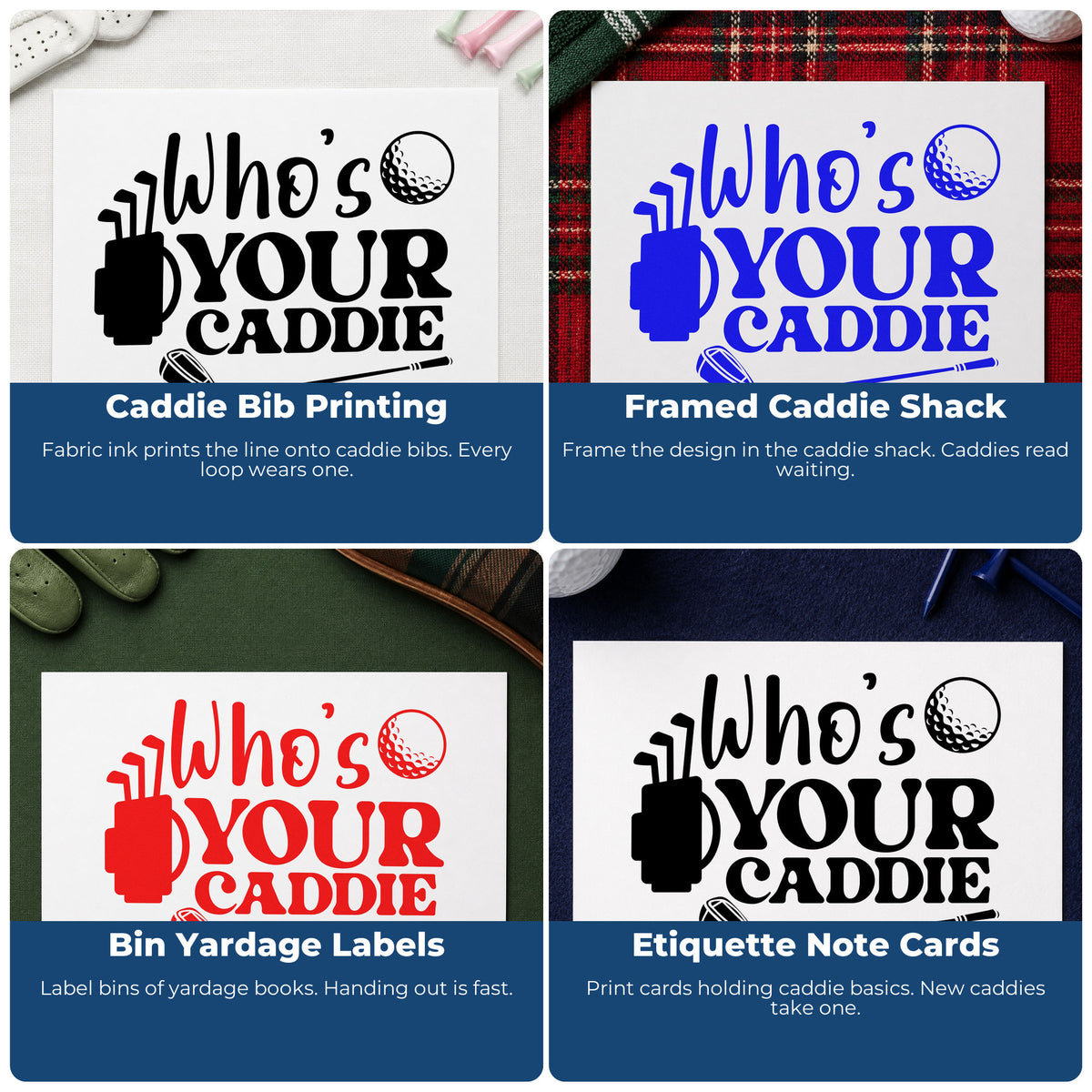 Four ways to use the Duo Hand Who's Your Caddie Rubber Stamp: caddie bib printing, framed caddie shack, bin yardage labels and etiquette note cards.