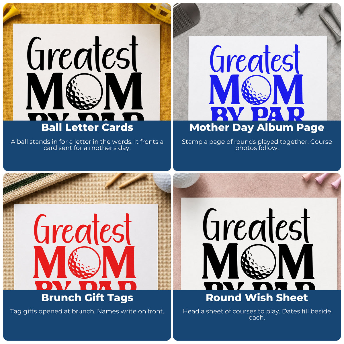 Four ways to use the Greatest Mom By Par Hand Stamp – Duo: ball letter cards, mother day album page, brunch gift tags and round wish sheet.