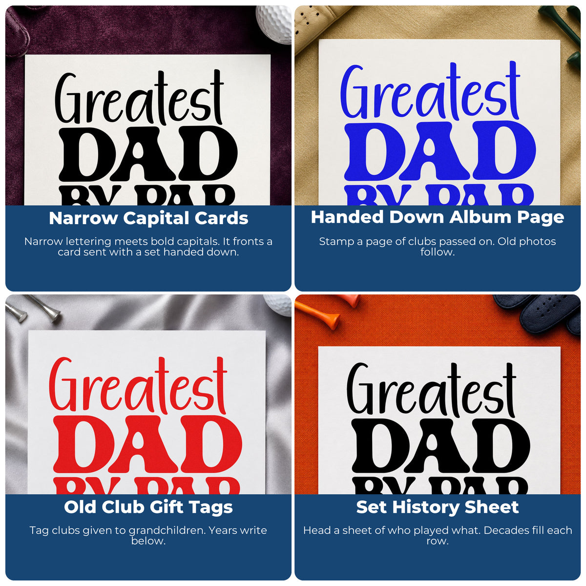 Four ways to use the Greatest Dad By Par Block Lettering Pre-Inked Stamp – PSI: narrow capital cards, handed down album page, old club gift tags and set history sheet.