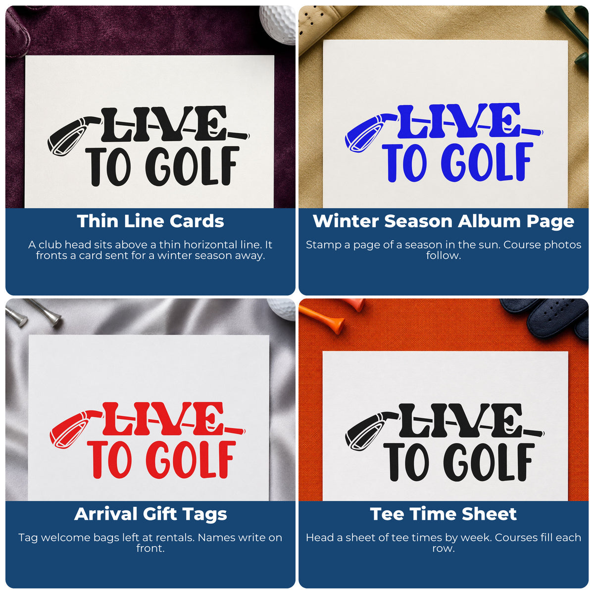 Four ways to use the Live To Golf Club Self-Inking Stamp: thin line cards, winter season album page, arrival gift tags and tee time sheet.