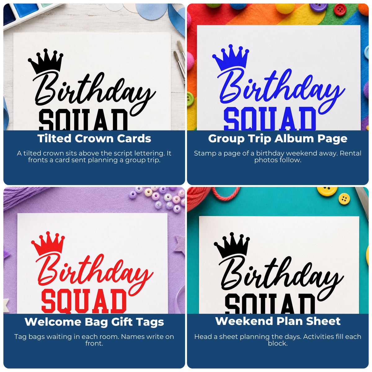 Four ways to use the Birthday Squad Crown Script Lettering Rubber Stamp – Wood Handle: tilted crown cards, group trip album page, welcome bag gift tags and weekend plan sheet.