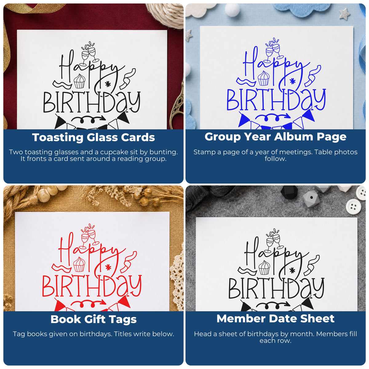 Four ways to use the Wood Handle Cupcake And Toasting Glasses Birthday Rubber Stamp: toasting glass cards, group year album page, book gift tags and member date sheet.