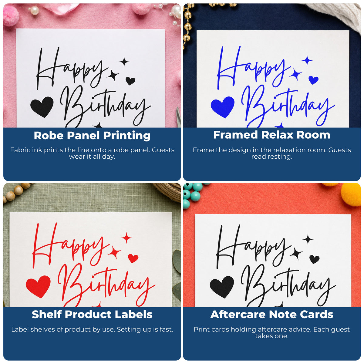 Four ways to use the Happy Birthday With Hearts Slim Pre-Inked Stamp: robe panel printing, framed relax room, shelf product labels and aftercare note cards.
