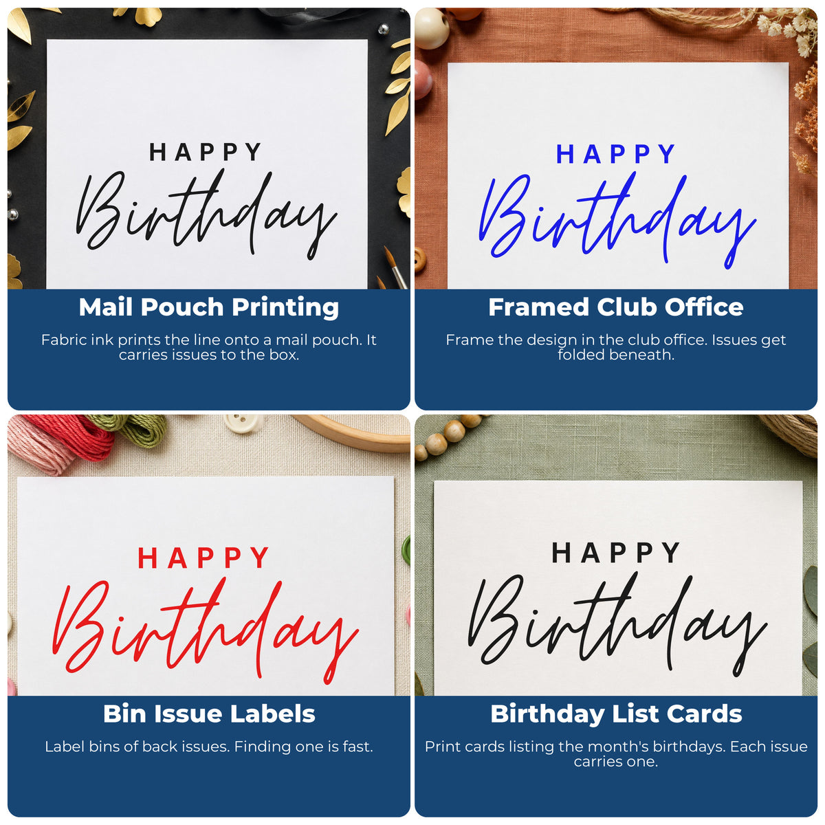 Four ways to use the Happy Birthday Spaced Capitals Self-Inking Stamp: mail pouch printing, framed club office, bin issue labels and birthday list cards.