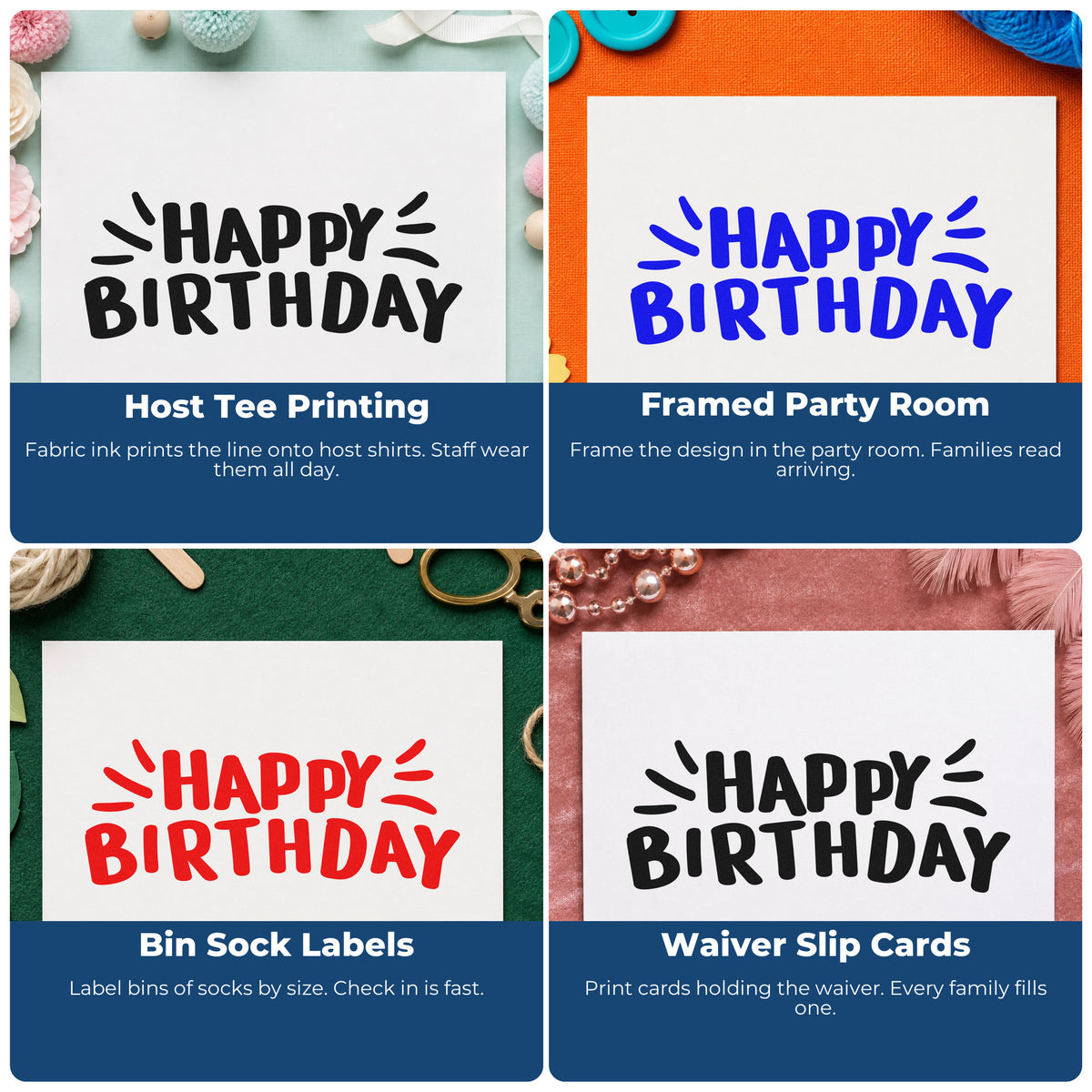Four ways to use the Happy Birthday Radiating Strokes Block Lettering Slim Pre-Inked Stamp: host tee printing, framed party room, bin sock labels and waiver slip cards.