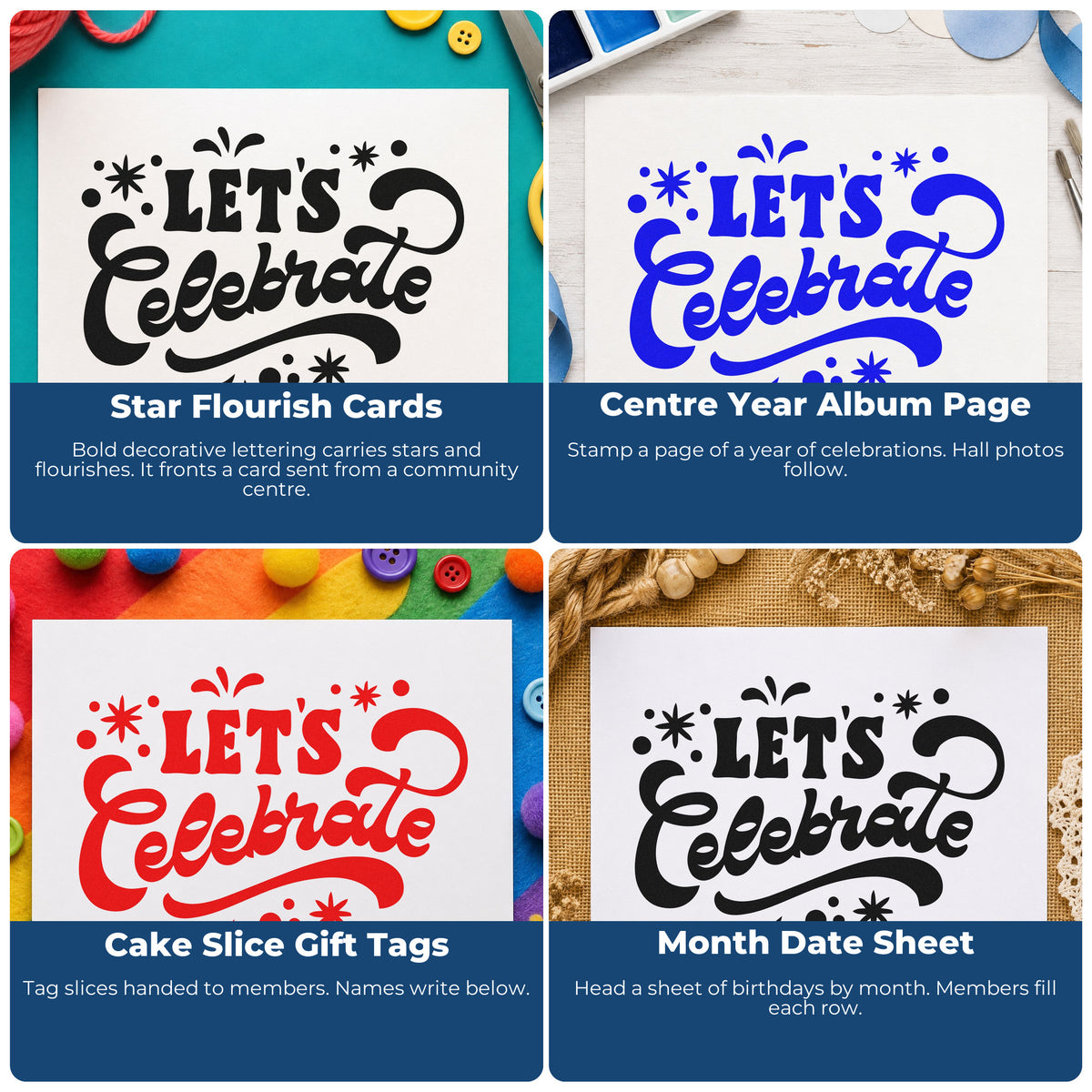 Four ways to use the Bold Let's Celebrate Decorative Lettering Wood Handle Stamp: star flourish cards, center year album page, cake slice gift tags and month date sheet.