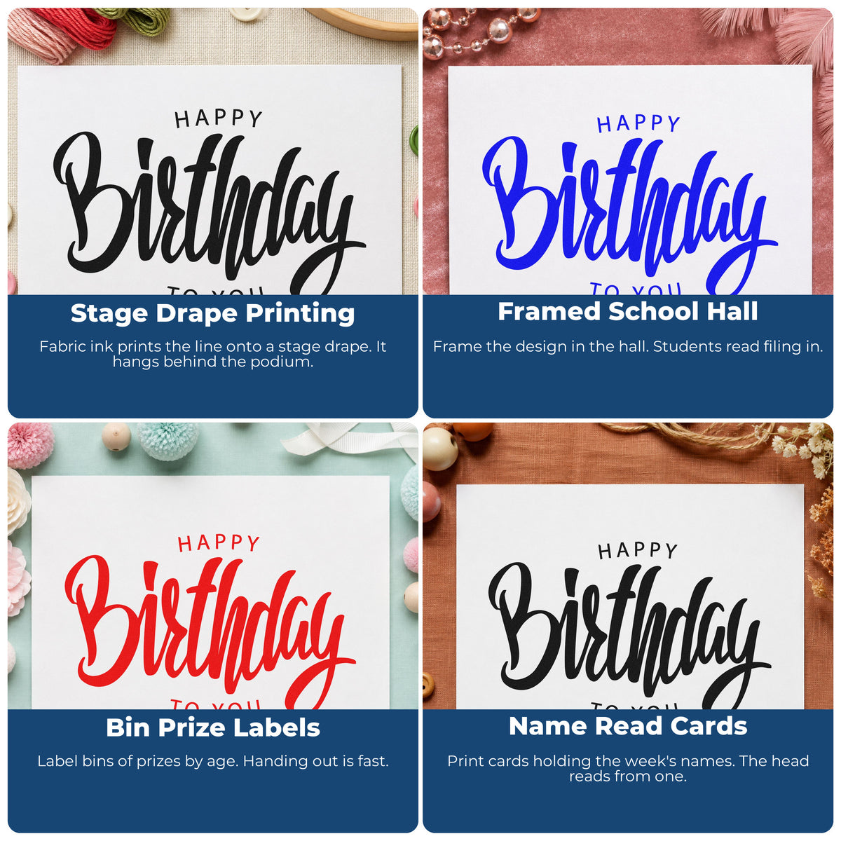 Four ways to use the Happy Birthday To You Frame Accent Duo Hand Stamp: stage drape printing, framed school hall, bin prize labels and name read cards.