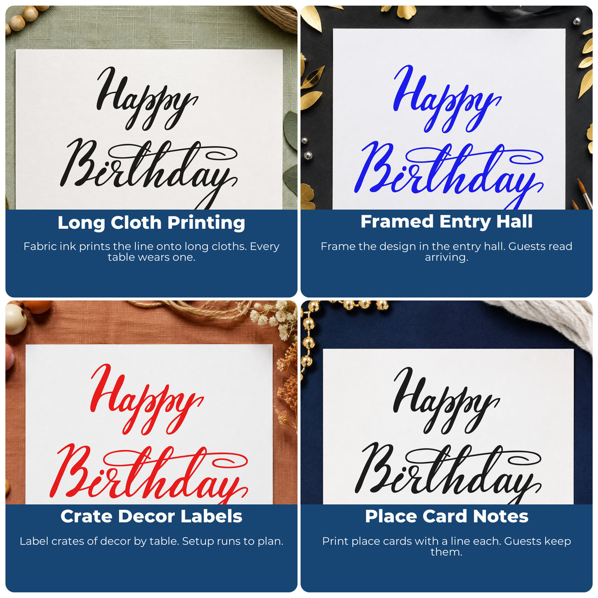 Four ways to use the Happy Birthday Elegant Flourish Stamp – Self-Inking: long cloth printing, framed entry hall, crate decor labels and place card notes.
