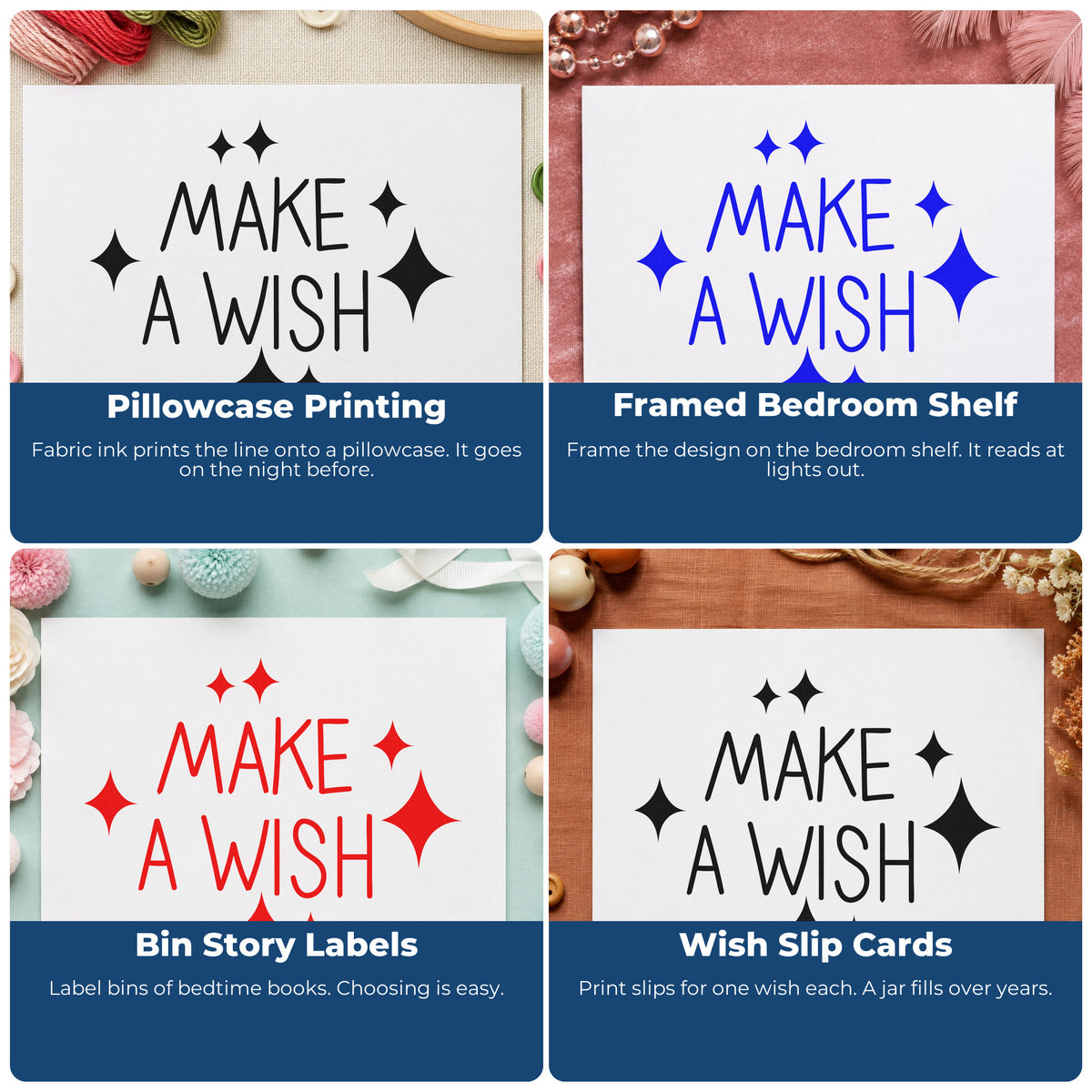 Four ways to use the Make A Wish Wood Handle Stamp: pillowcase printing, framed bedroom shelf, bin story labels and wish slip cards.