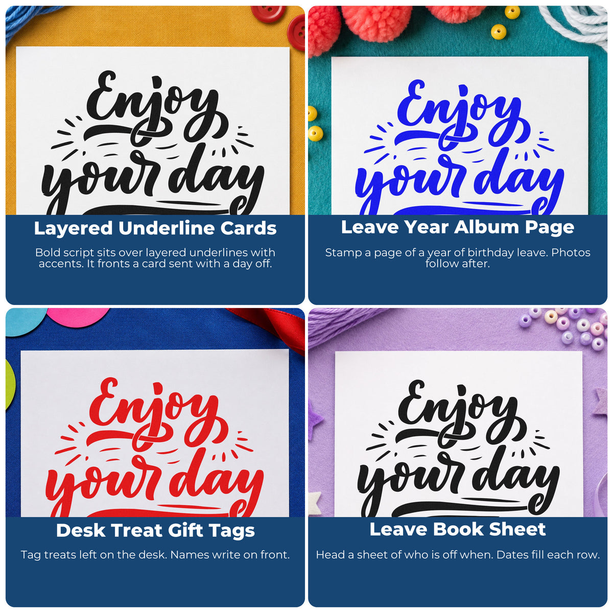 Four ways to use the Enjoy Your Day Rubber Stamp – Duo Hand: layered underline cards, leave year album page, desk treat gift tags and leave book sheet.