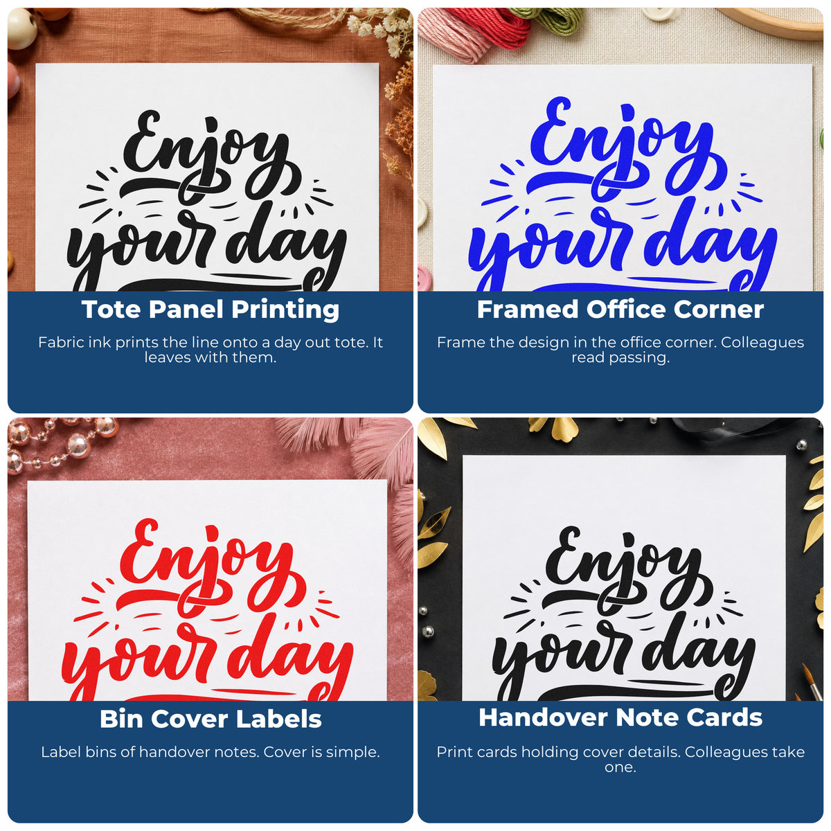 Four ways to use the Enjoy Your Day Rubber Stamp – Duo Hand: tote panel printing, framed office corner, bin cover labels and handover note cards.