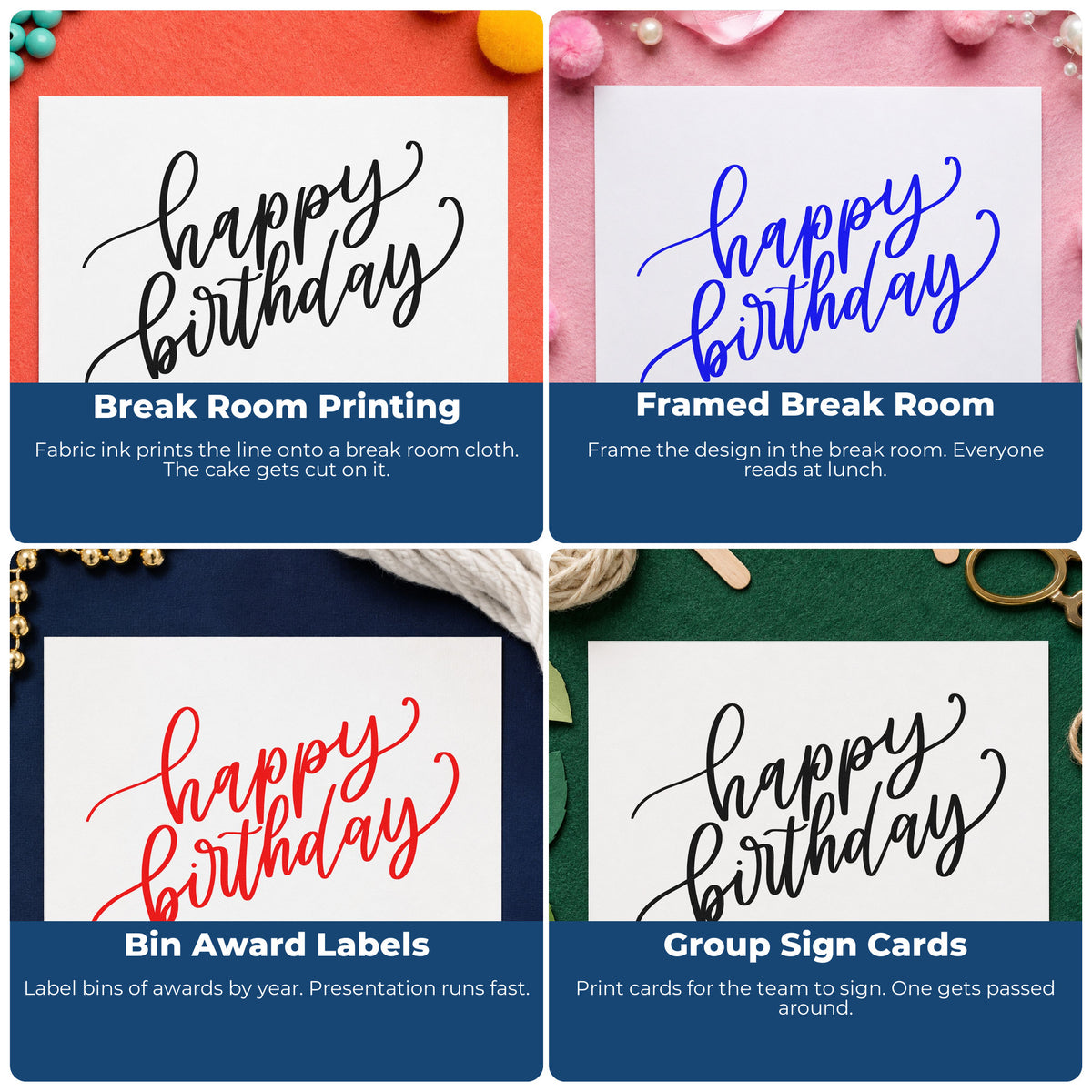 Four ways to use the Happy Birthday Rising Script Craft Stamp – Self-Inking: break room printing, framed break room, bin award labels and group sign cards.