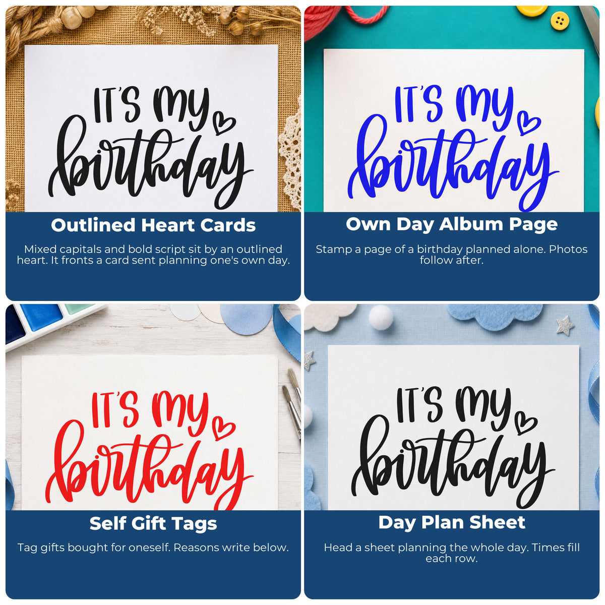 Four ways to use the It's My Birthday Stamp – Wood Handle: outlined heart cards, own day album page, self gift tags and day plan sheet.