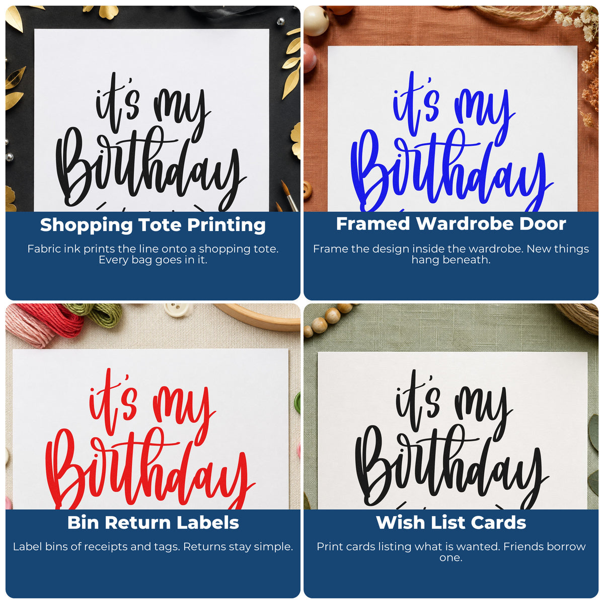 Four ways to use the My Birthday Radiating Script Rubber Stamp – Wood Handle: shopping tote printing, framed wardrobe door, bin return labels and wish list cards.
