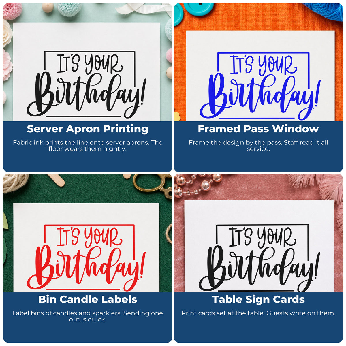 Four ways to use the It's Your Birthday! Wood Handle Stamp: server apron printing, framed pass window, bin candle labels and table sign cards.