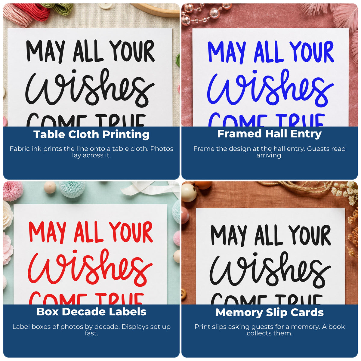Four ways to use the Wishes Come True Hand Lettering Stamp – Self-Inking: table cloth printing, framed hall entry, box decade labels and memory slip cards.