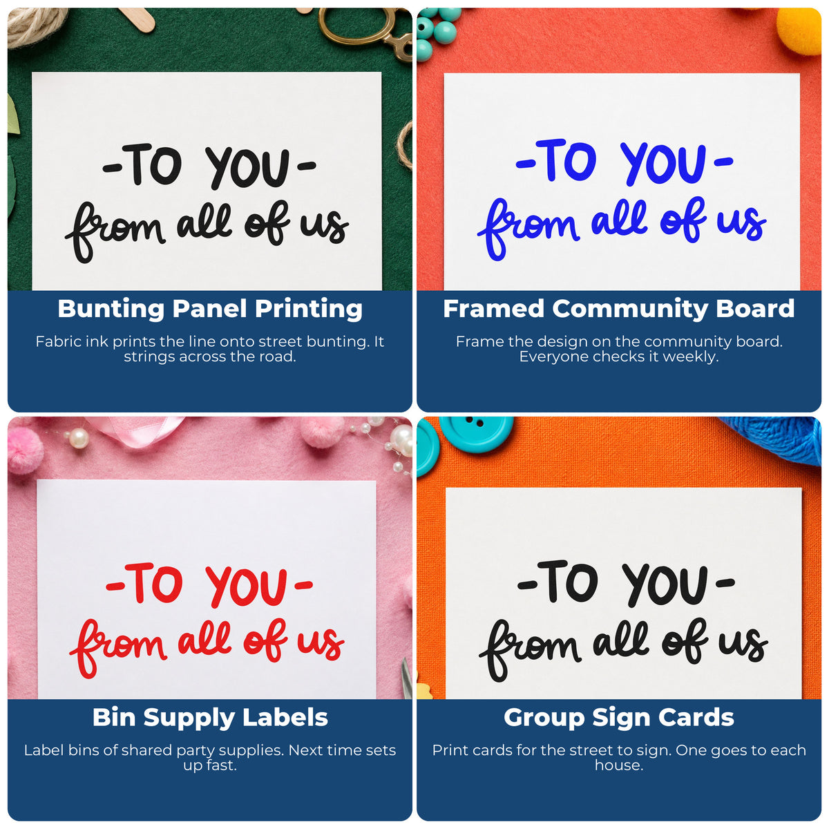 Four ways to use the From All Of Us Script With To You Self-Inking Stamp: bunting panel printing, framed community board, bin supply labels and group sign cards.