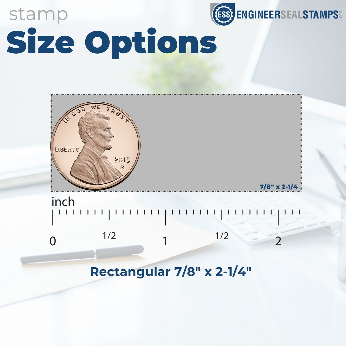 Blue and gray rectangular stamp and seal size guide, showing a penny for scale and 7/8" x 2-1/4" dimensions.