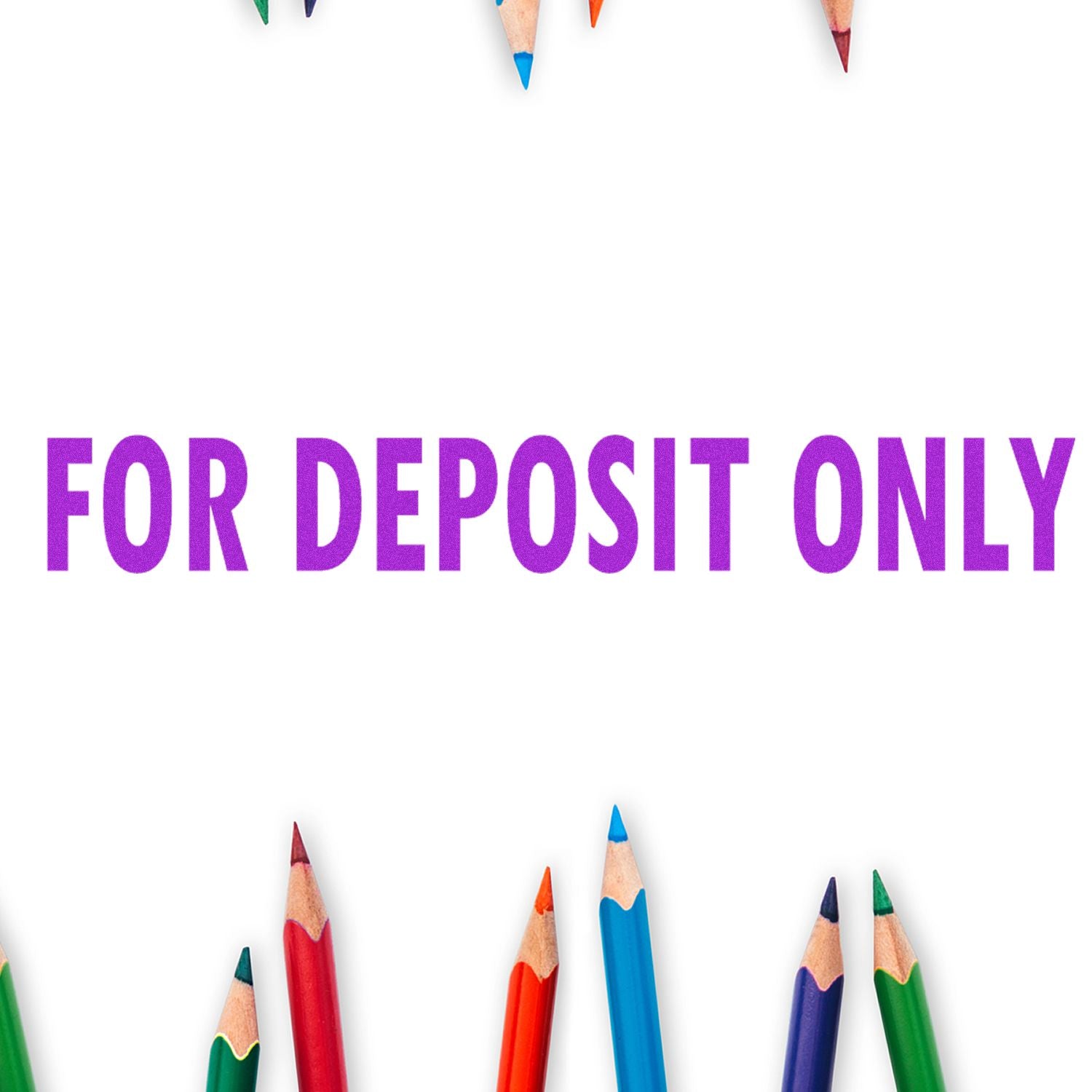 Large Pre-Inked For Deposit Only Stamp in purple text, surrounded by colorful pencils on a white background.