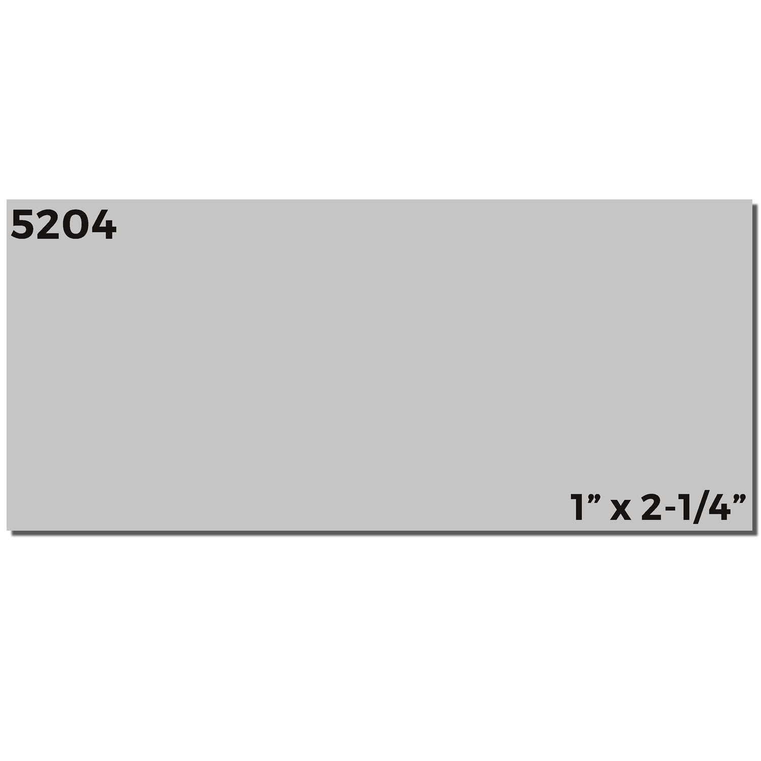 Custom Self Inking Stamp Trodat 5204 Size 1 x 2-1/4, gray imprint sample with 5204 in the top left and 1 x 2-1/4 in the bottom right.