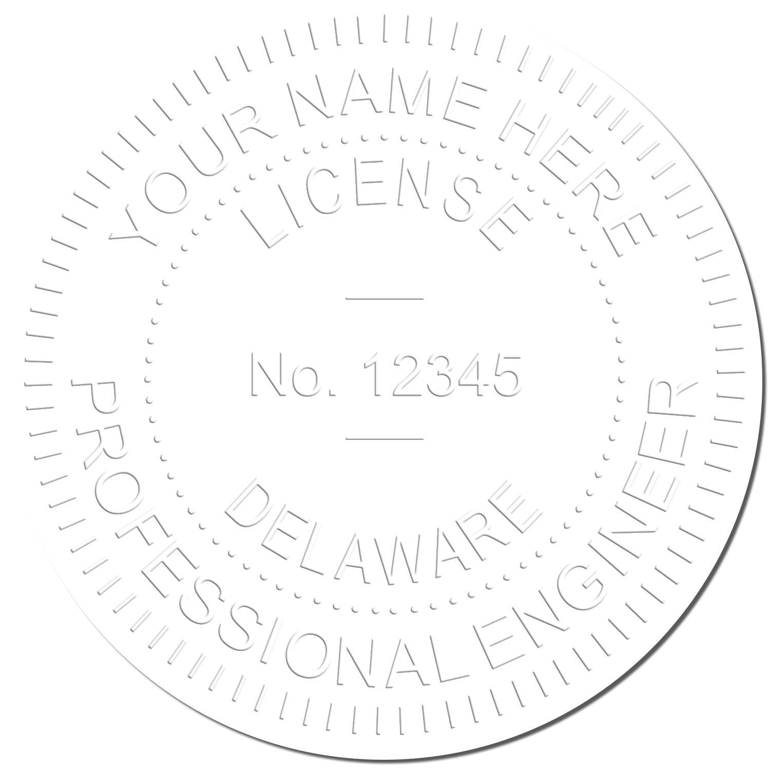 Image of an embossed seal with the text YOUR NAME HERE, LICENSE, No. 12345, DELAWARE, PROFESSIONAL ENGINEER created by the Professional Engineer Chrome Gift Seal Embosser.