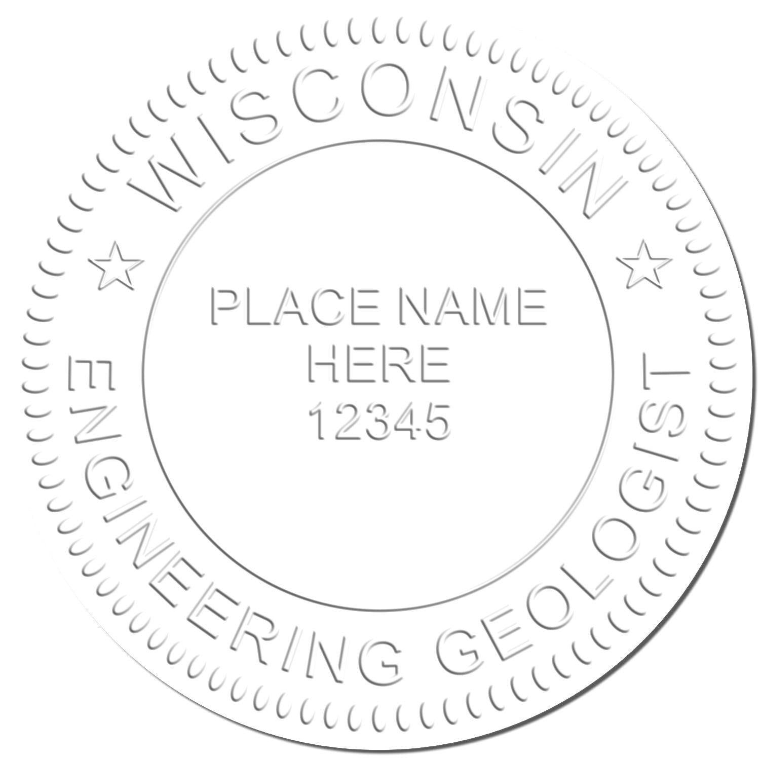 Image of an embossed seal with the text WISCONSIN ENGINEERING GEOLOGIST around the edge and PLACE NAME HERE 12345 in the center. This is a sample from the Engineering Geologist Chrome Gift Seal Embosser.