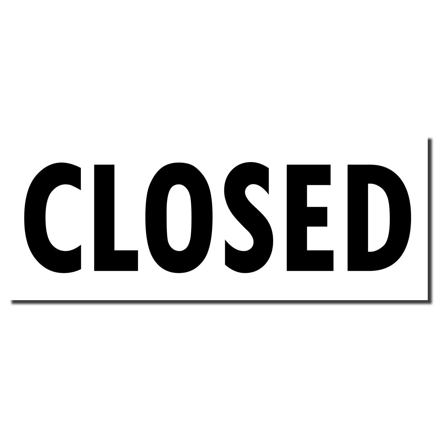 Closed Rubber Stamp imprint in bold black letters on a white background, indicating the status CLOSED with a shadow effect.