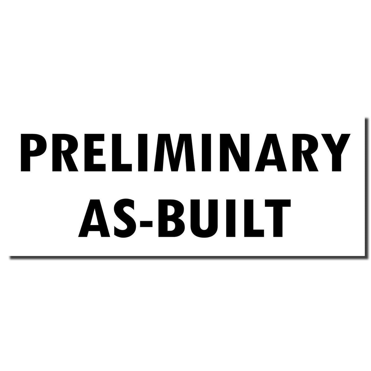 Preliminary As Built Rubber Stamp - Engineer Seal Stamps - Brand_Acorn, Impression Size_Small, Stamp Type_Regular Stamp, Type of Use_Legal