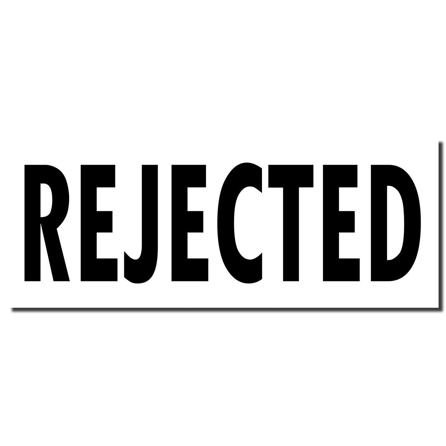 Image of a Rejected Rubber Stamp imprint showing the word 'REJECTED' in bold black letters on a white background."