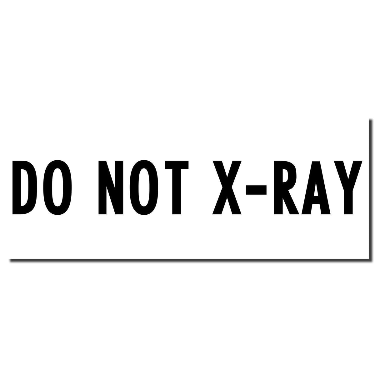 Enlarged Imprint Slim Pre-Inked Do Not X-Ray Stamp Sample