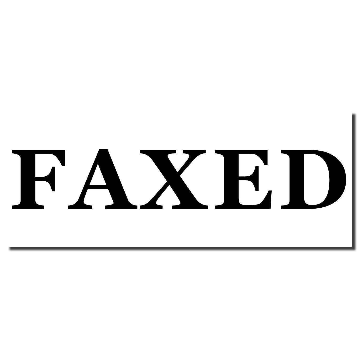 Large Pre-Inked Times Faxed Stamp imprint showing the word 'FAXED' in bold black letters on a white background.