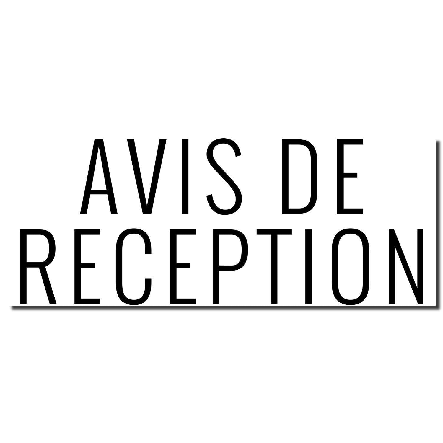 Image of a Slim Pre-Inked Avis De Reception Stamp imprint in bold black letters on a white background.