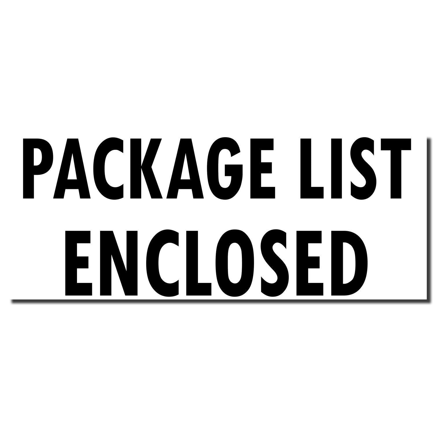 Image of a Large Package List Enclosed Rubber Stamp imprint in bold black letters on a white background.