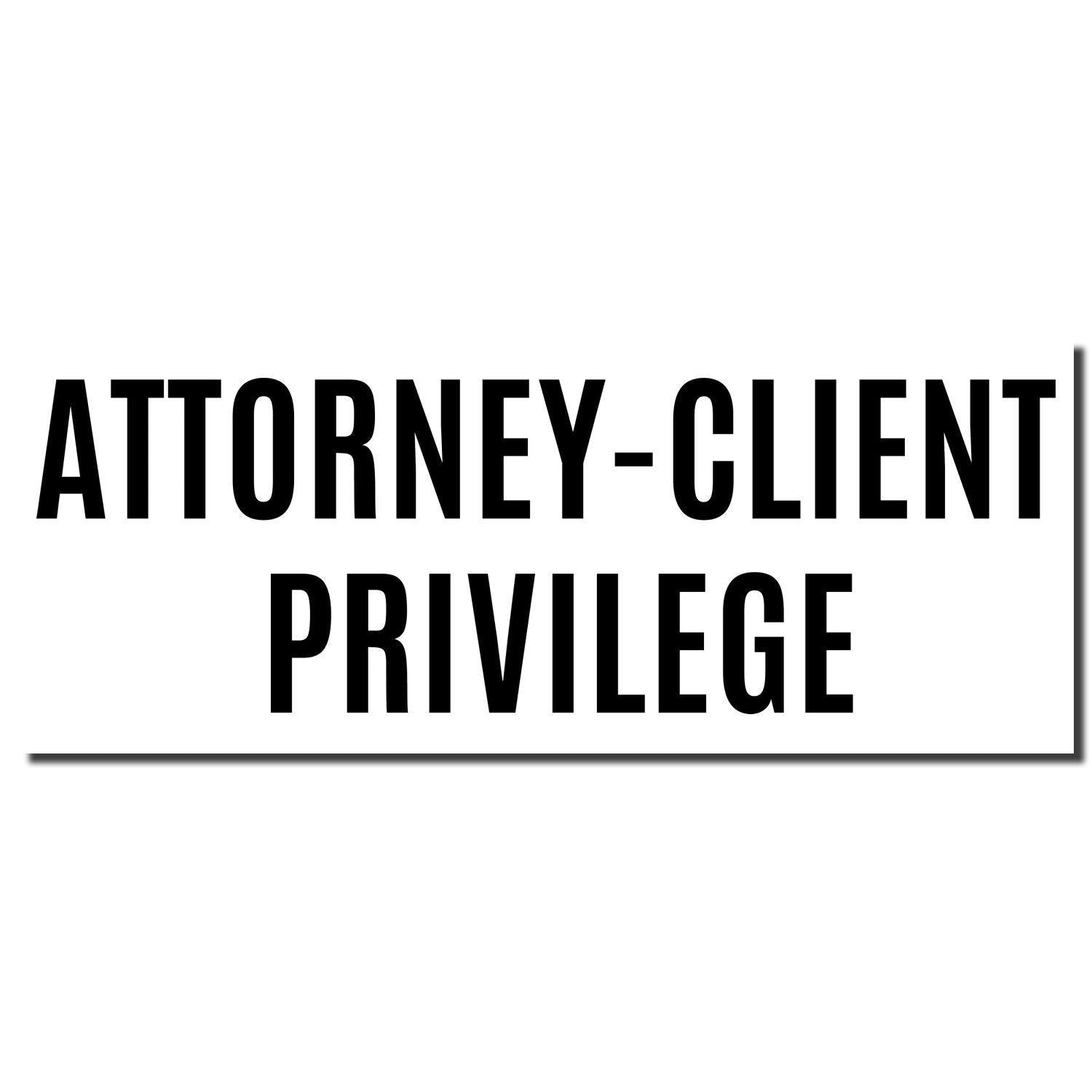 Image of a Slim Pre-Inked Attorney-Client Privilege Stamp imprint in bold black letters on a white background.