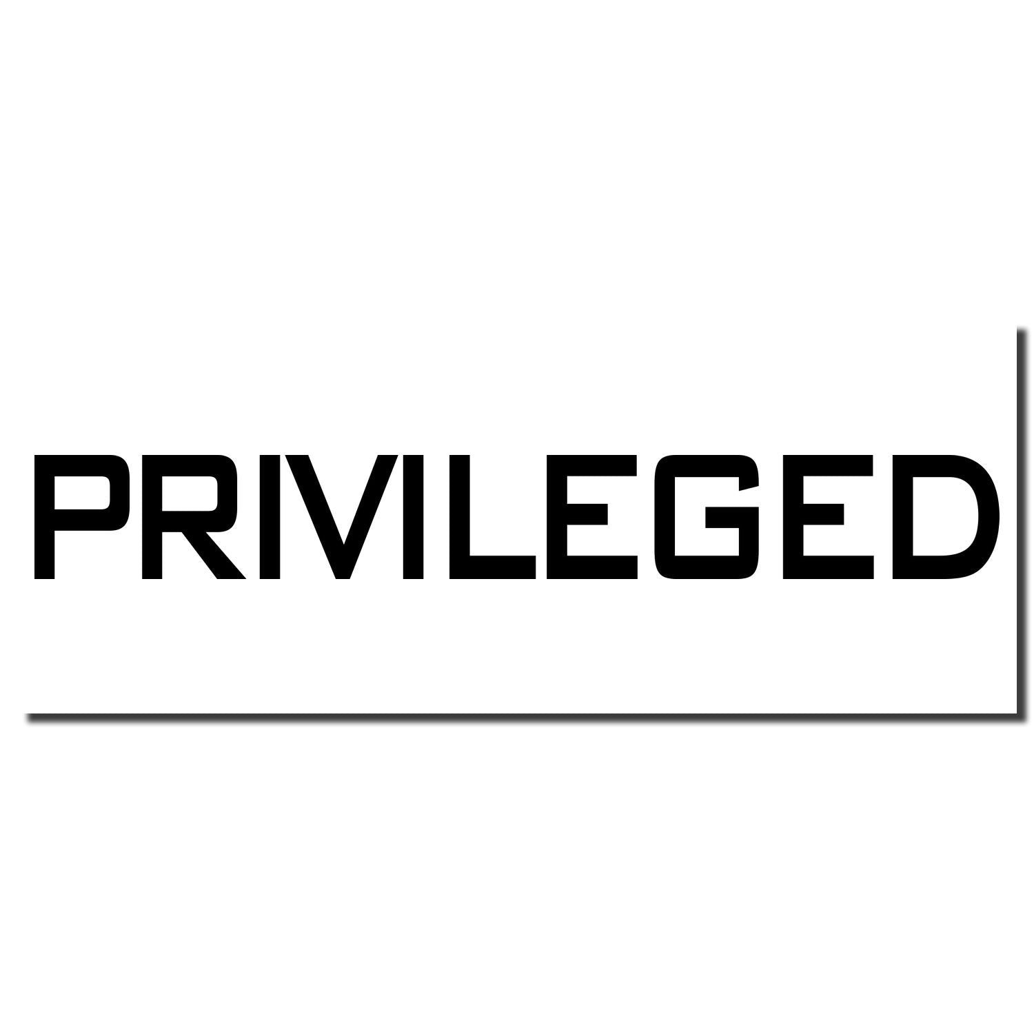 Image of a Self Inking Privileged Stamp imprint showing the word PRIVILEGED in bold black letters on a white background.