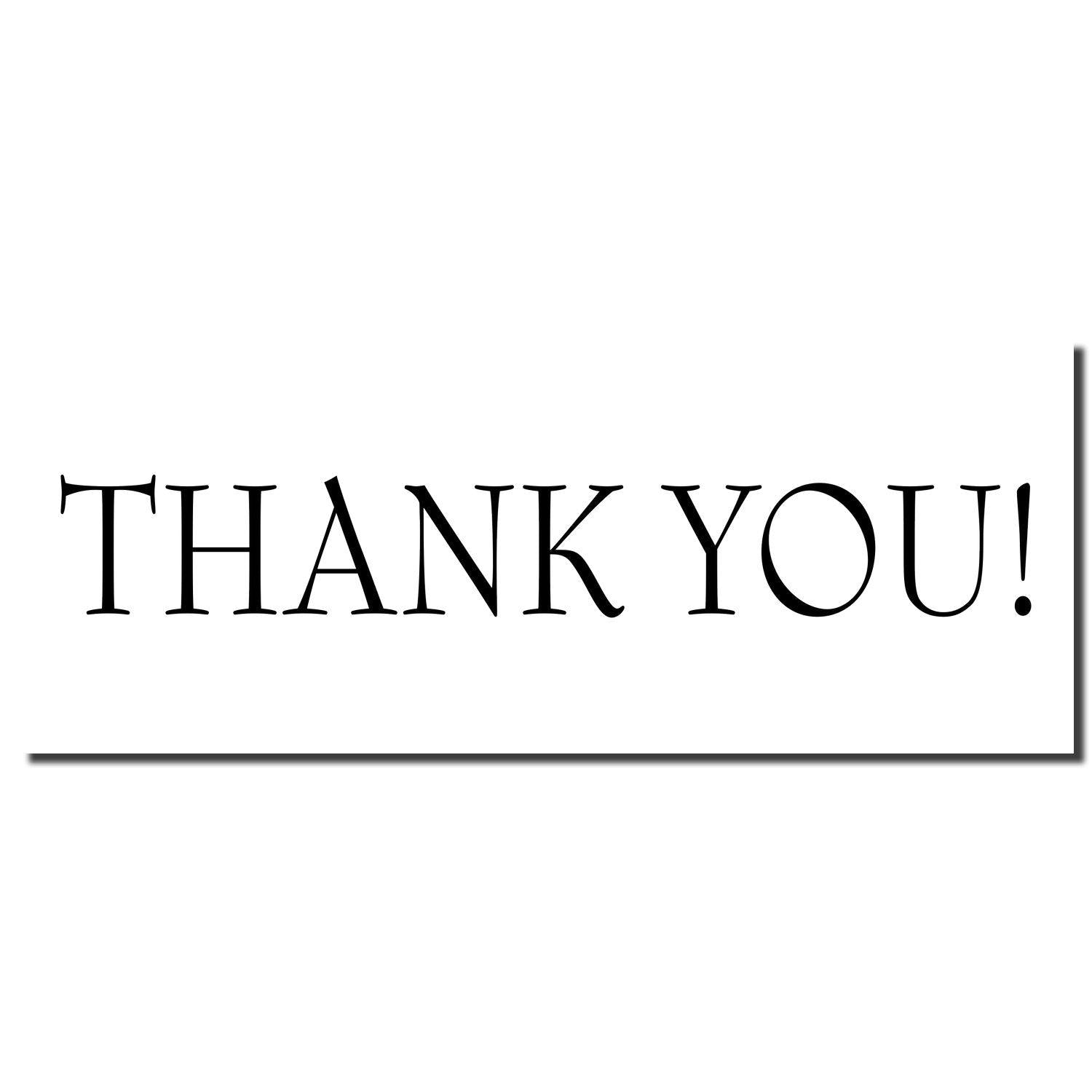 Slim Pre-Inked Thank You Stamp imprint showing the words 'THANK YOU!' in bold, black letters on a white background.